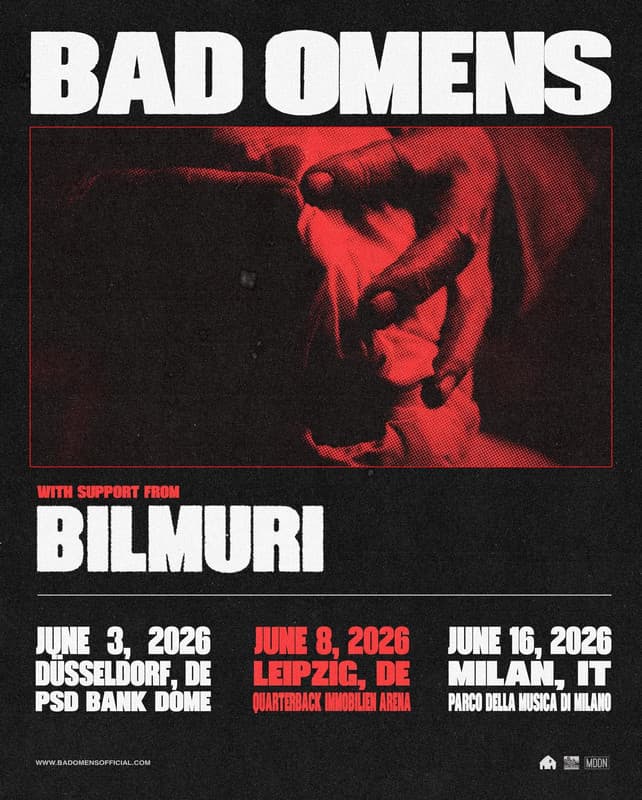 Bad Omens + Bilmuri