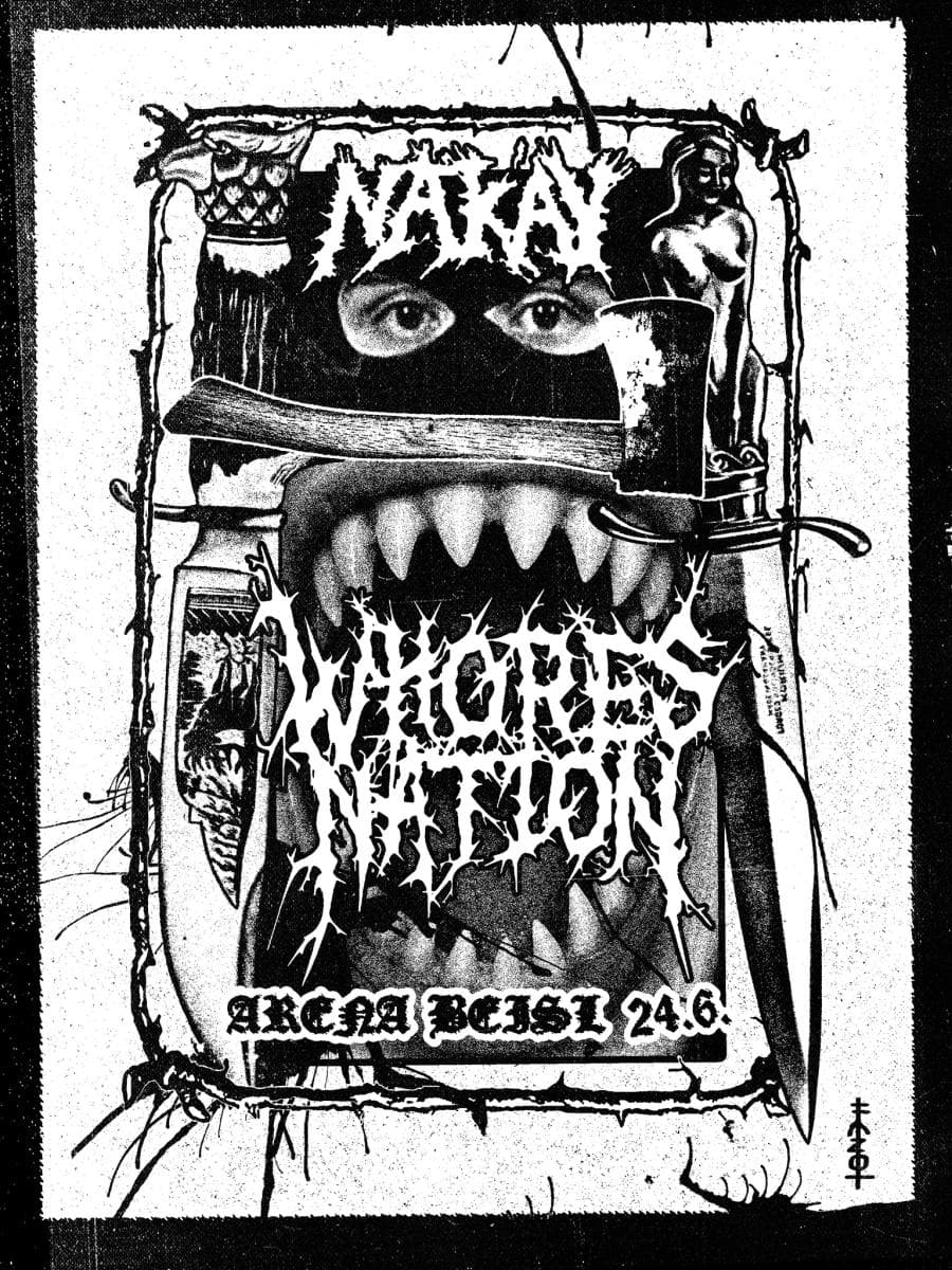 Nak'ay + Whoresnation