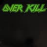 Overkill