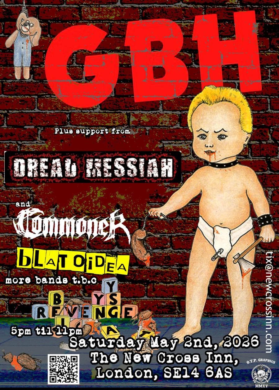 G.B.H + Blatoidea + Commoner + Dread Messiah @ New Cross Inn
