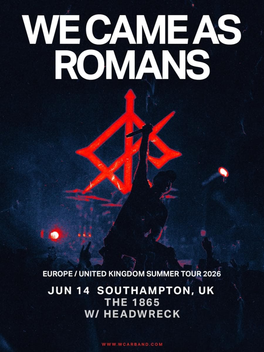 We Came As Romans + Headwreck @ 1865