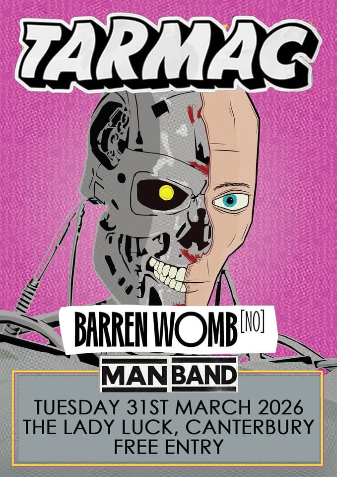 Tarmac + Barren Womb + Man Band @ The Lady Luck