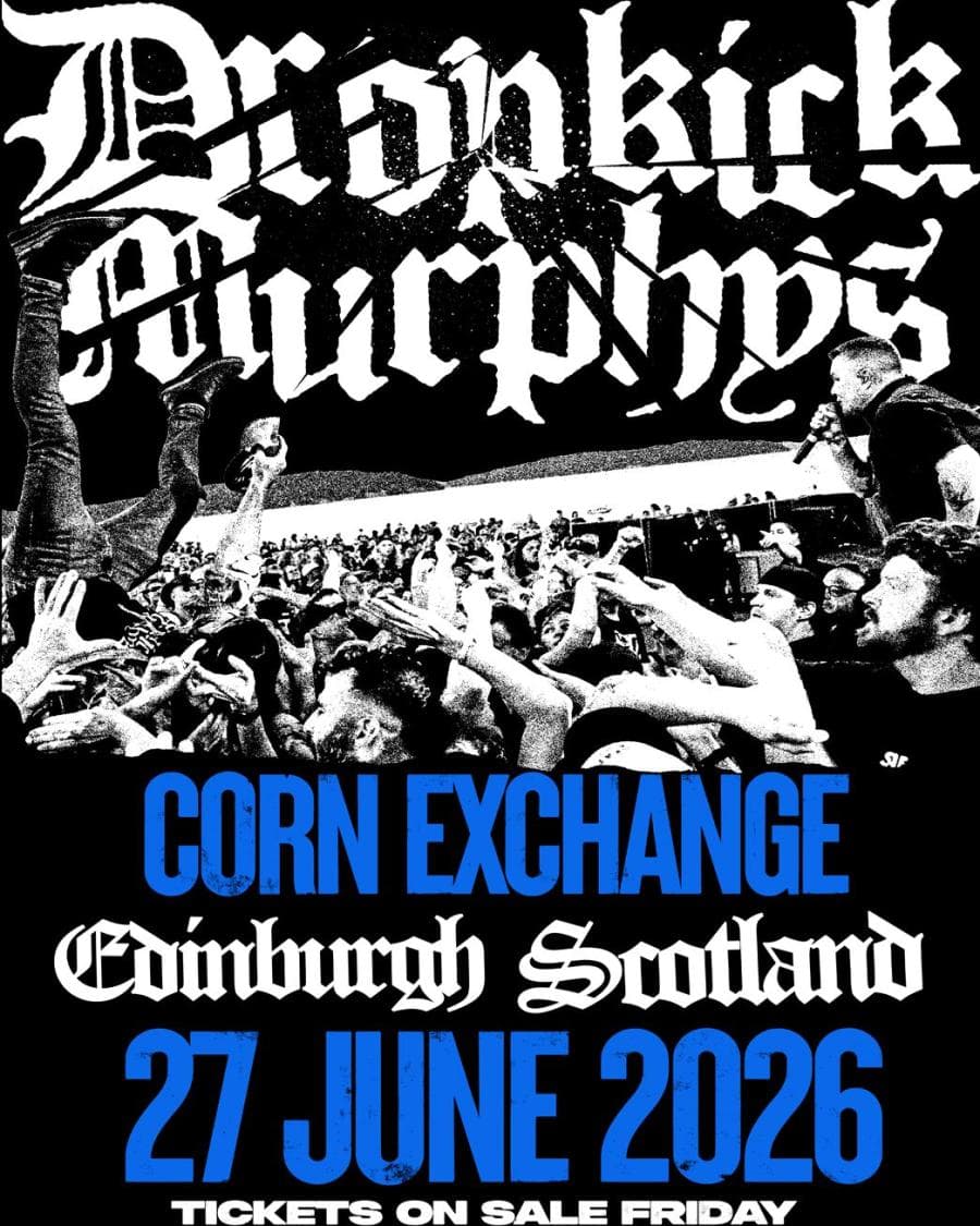 Dropkick Murphys @ Corn Exchange