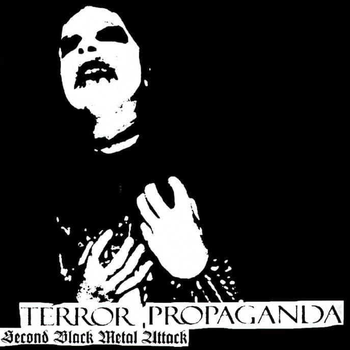 Terror Propaganda (Second Black Metal Attack)
