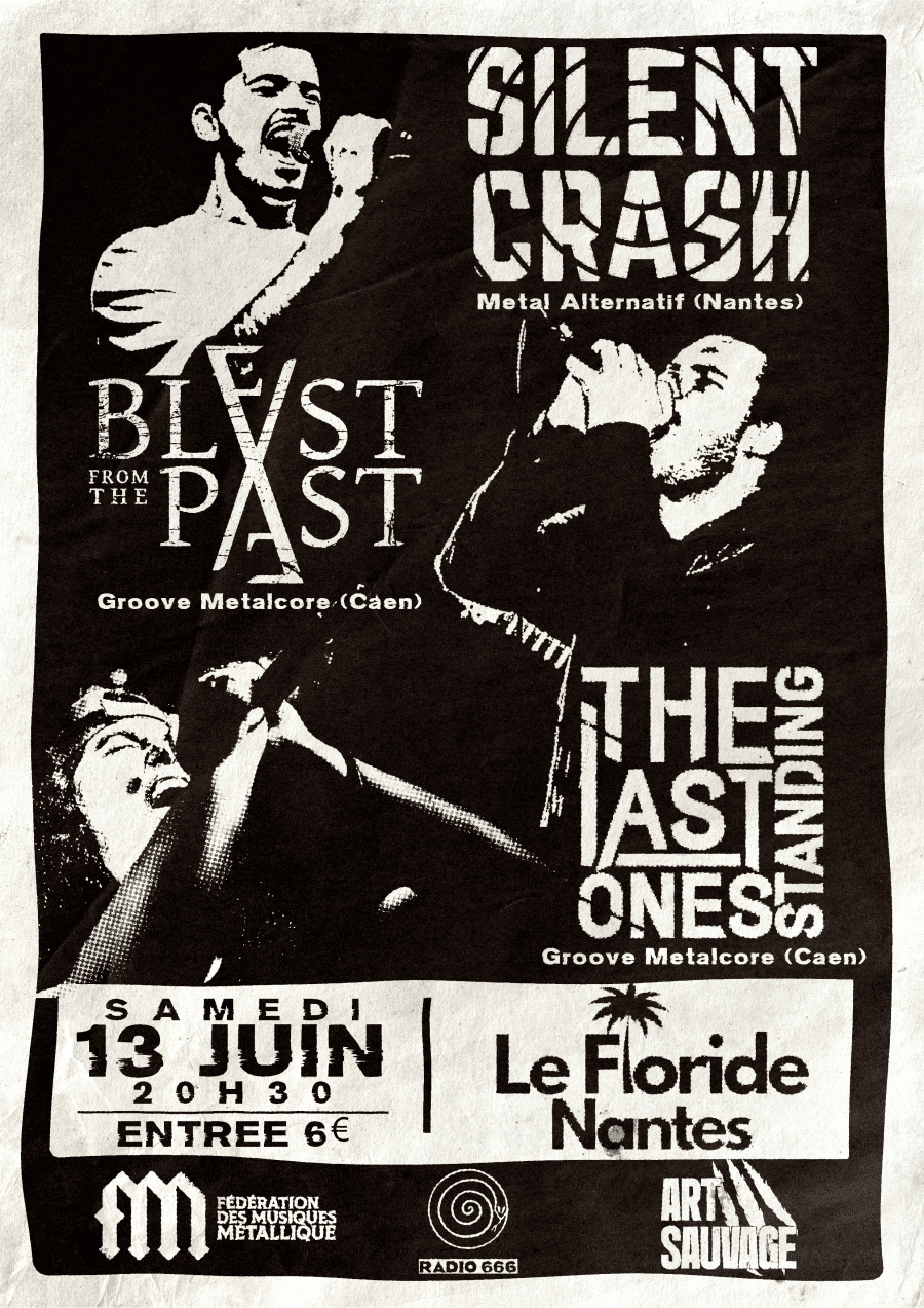 Blast From The Past + Silent Crash + The Last Ones Standing