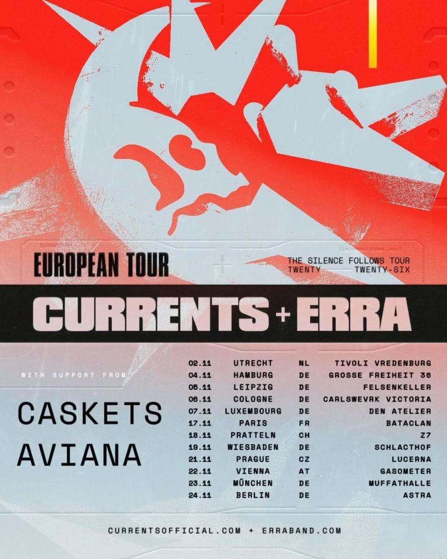 Currents + Aviana + Caskets + Erra