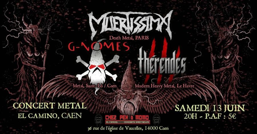 G-Nomes + Muertissima + Therendes