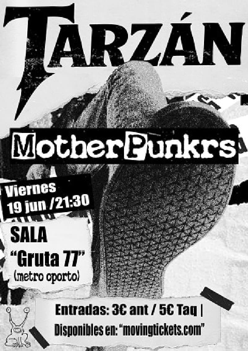 Motherpunk'rs + Tarzán