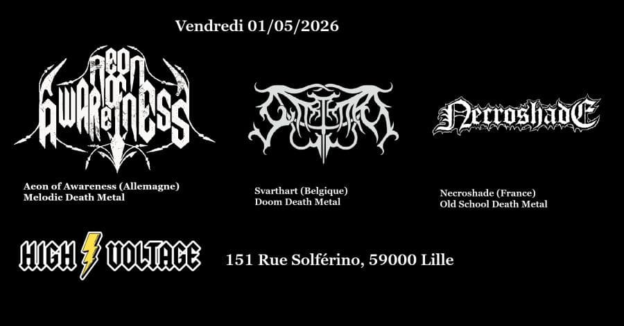 Aeon Of Awareness + Necroshade + Svarthart @ High Voltage